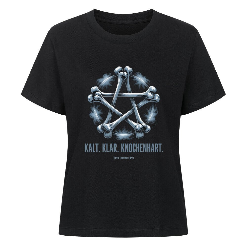Kalt. Klar. Knochenhart. - Premium Organic Shirt Women | T-Shirt | Dark Shadows Arts