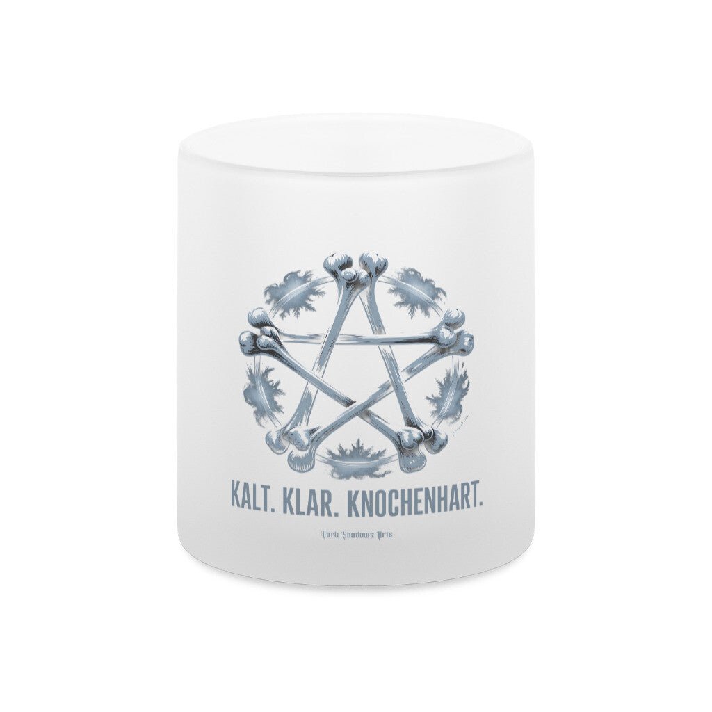 Kalt. Klar. Knochenhart. - Teelichthalter satiniert | Mug | Dark Shadows Arts
