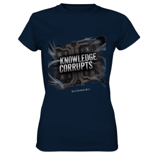 Knowledge Corrupts - Die dunkle Seite der Information - Ladies Premium Shirt | Lady - Shirts | Dark Shadows Arts