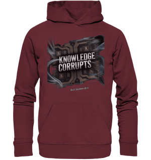Knowledge Corrupts - Die dunkle Seite der Information - Organic Hoodie | Hoodies | Dark Shadows Arts