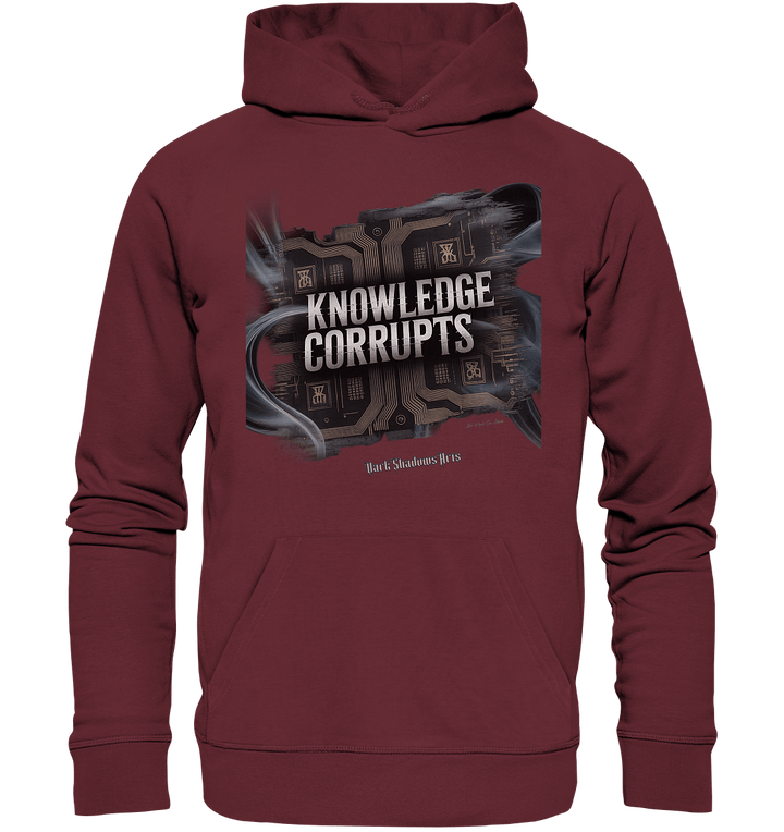 Knowledge Corrupts - Die dunkle Seite der Information - Organic Hoodie | Hoodies | Dark Shadows Arts
