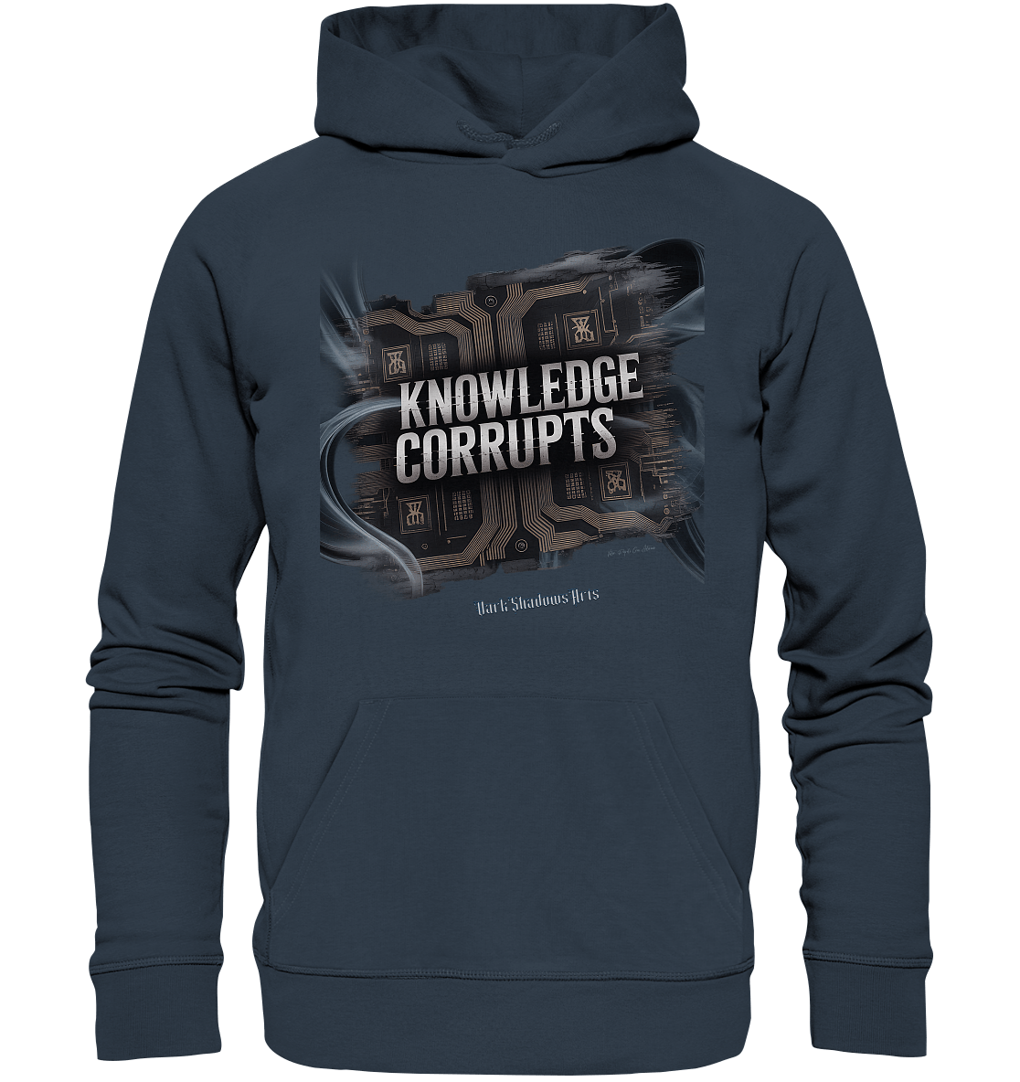 Knowledge Corrupts - Die dunkle Seite der Information - Organic Hoodie | Hoodies | Dark Shadows Arts
