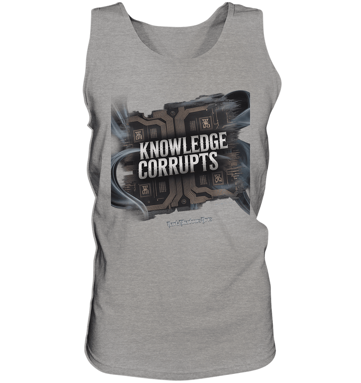 Knowledge Corrupts - Die dunkle Seite der Information - Relaxed Tank Top | Tank - Tops | Dark Shadows Arts