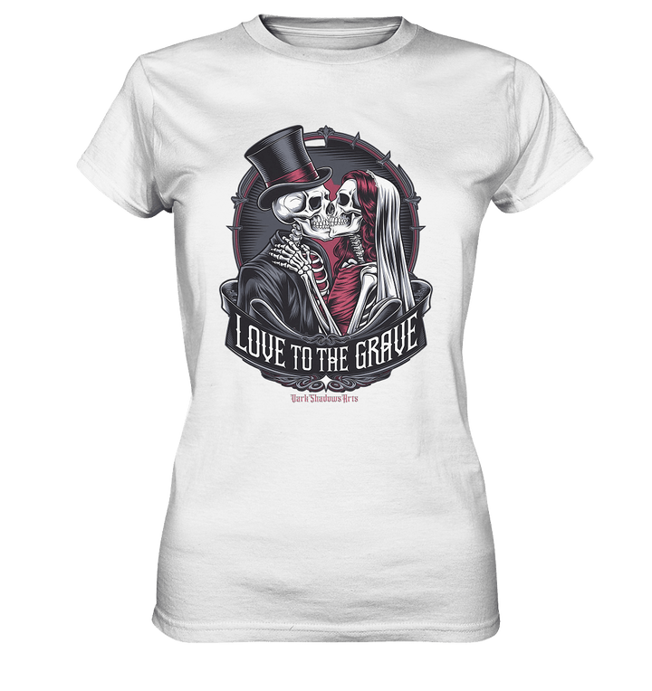 Liebe bis zum Grab - Gothic - Hochzeit mit Skeletten - Ladies Premium Shirt | Lady - Shirts | Dark Shadows Arts