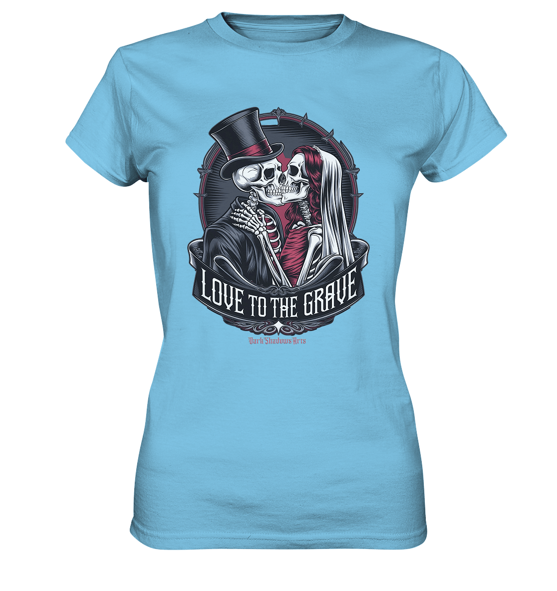Liebe bis zum Grab - Gothic - Hochzeit mit Skeletten - Ladies Premium Shirt | Lady - Shirts | Dark Shadows Arts