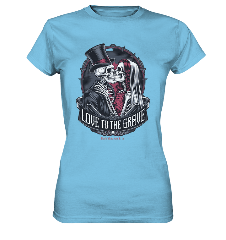 Liebe bis zum Grab - Gothic - Hochzeit mit Skeletten - Ladies Premium Shirt | Lady - Shirts | Dark Shadows Arts