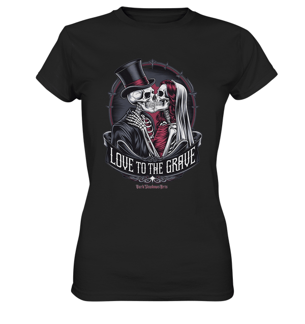 Liebe bis zum Grab - Gothic - Hochzeit mit Skeletten - Ladies Premium Shirt | Lady - Shirts | Dark Shadows Arts