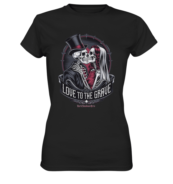 Liebe bis zum Grab - Gothic - Hochzeit mit Skeletten - Ladies Premium Shirt | Lady - Shirts | Dark Shadows Arts