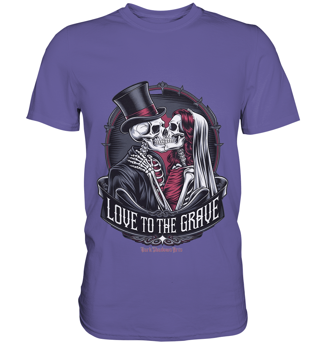 Liebe bis zum Grab - Gothic - Hochzeit mit Skeletten - Premium Shirt | Unisex - Shirts | Dark Shadows Arts