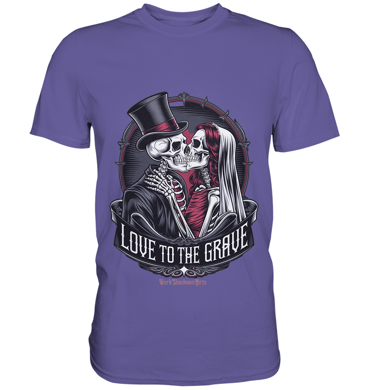 Liebe bis zum Grab - Gothic - Hochzeit mit Skeletten - Premium Shirt | Unisex - Shirts | Dark Shadows Arts
