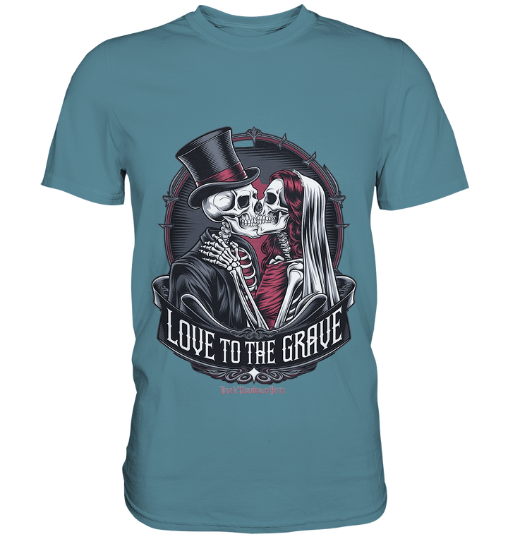 Liebe bis zum Grab - Gothic - Hochzeit mit Skeletten - Premium Shirt | Unisex - Shirts | Dark Shadows Arts