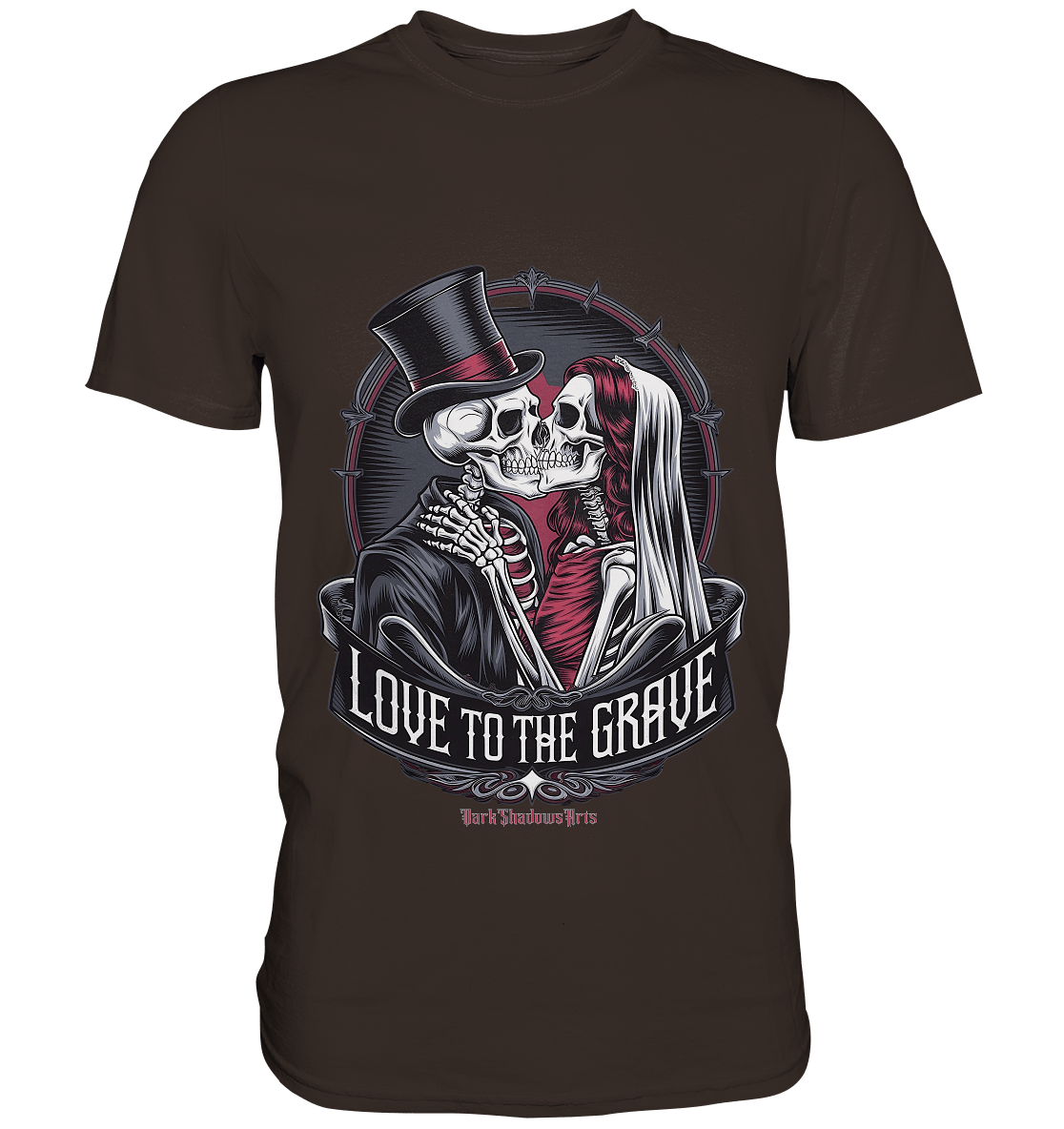 Liebe bis zum Grab - Gothic - Hochzeit mit Skeletten - Premium Shirt | Unisex - Shirts | Dark Shadows Arts