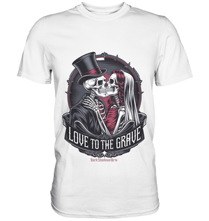 Liebe bis zum Grab - Gothic - Hochzeit mit Skeletten - Premium Shirt | Unisex - Shirts | Dark Shadows Arts