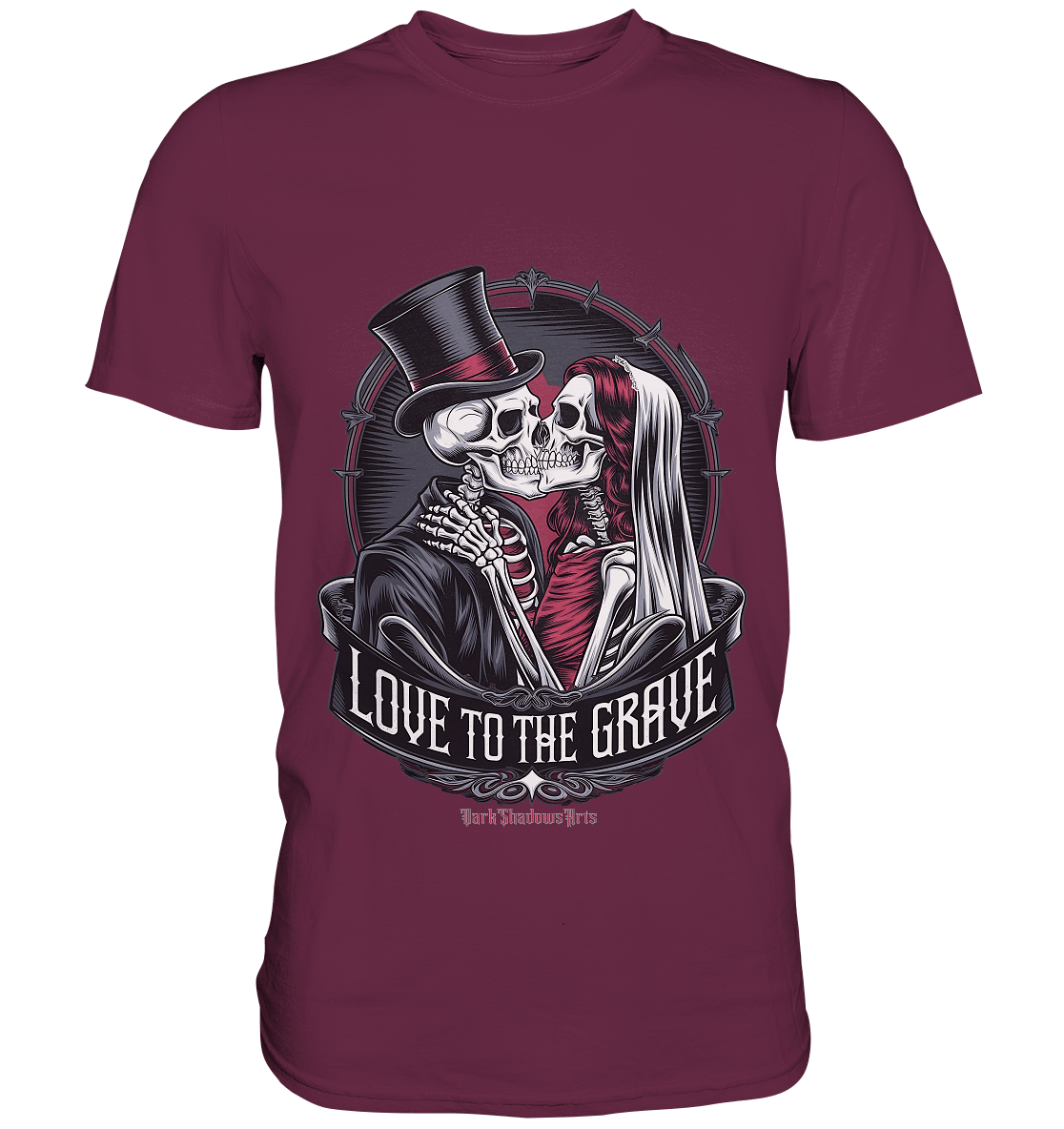 Liebe bis zum Grab - Gothic - Hochzeit mit Skeletten - Premium Shirt | Unisex - Shirts | Dark Shadows Arts