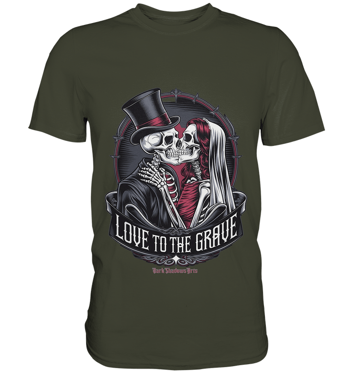 Liebe bis zum Grab - Gothic - Hochzeit mit Skeletten - Premium Shirt | Unisex - Shirts | Dark Shadows Arts