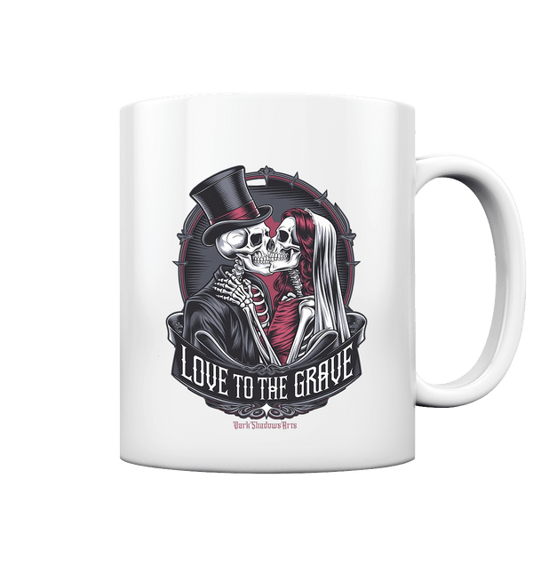 Liebe bis zum Grab - Gothic - Hochzeit mit Skeletten - Tasse glossy | Trinkgefäße | Dark Shadows Arts