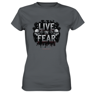 Live in Fear - Ladies Premium Shirt | Lady - Shirts | Dark Shadows Arts