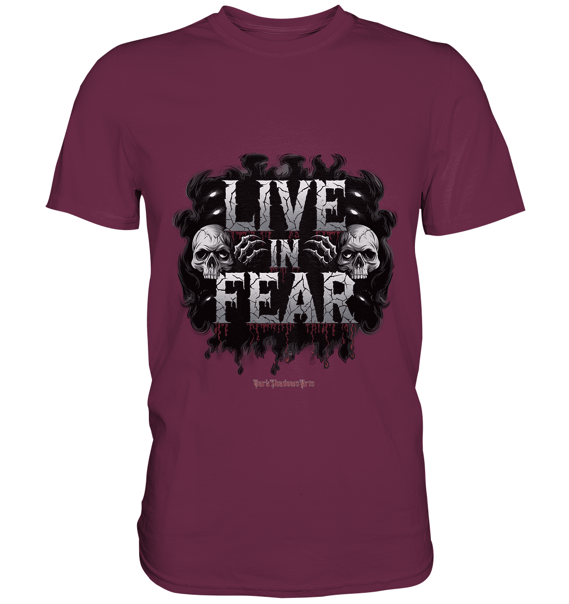 Live in Fear - Premium Shirt | Unisex - Shirts | Dark Shadows Arts