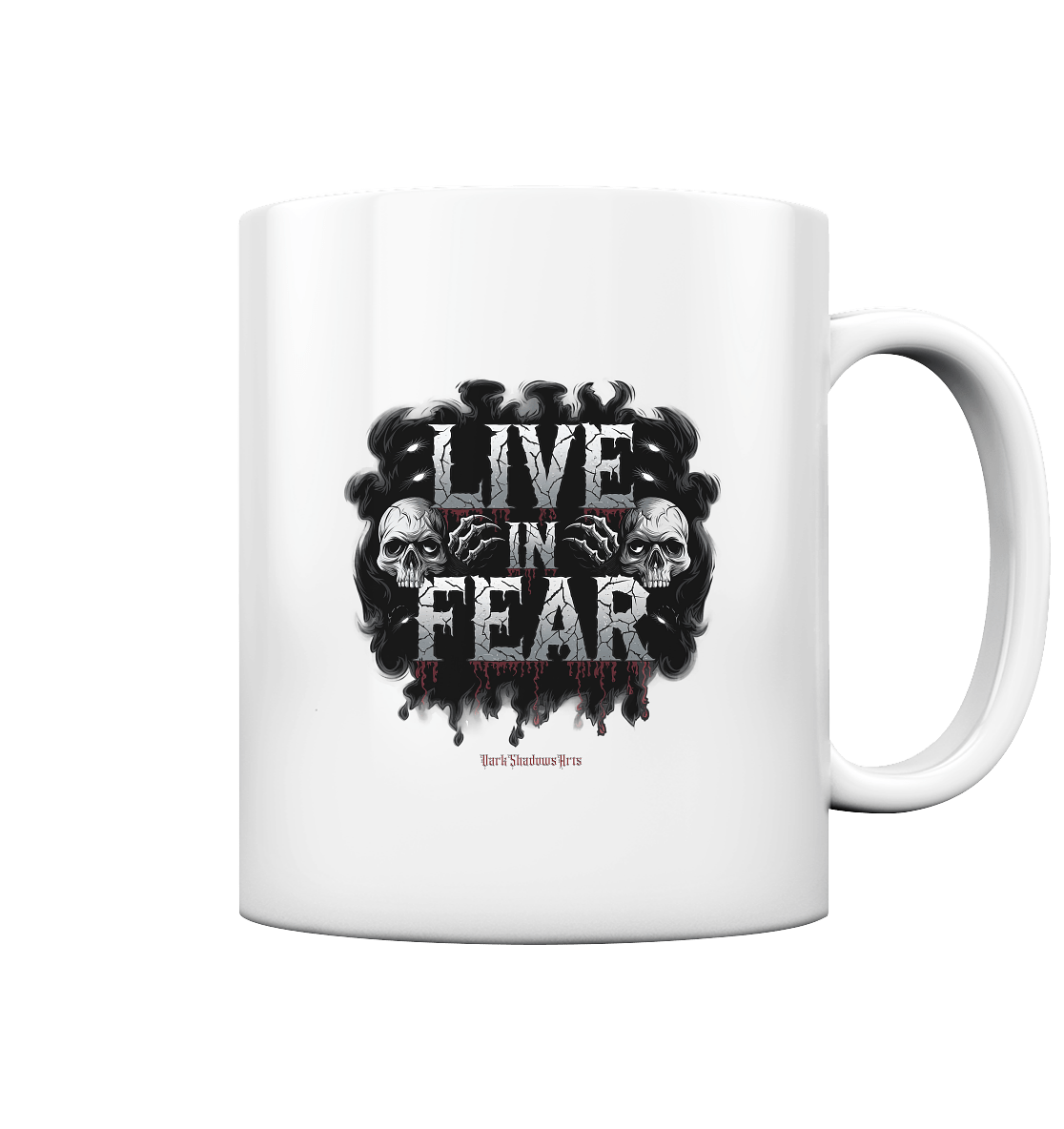 Live in Fear - Tasse glossy | Trinkgefäße | Dark Shadows Arts