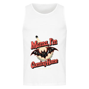 Mama I’m Coming Home - Classic Tanktop | T-Shirt | Dark Shadows Arts