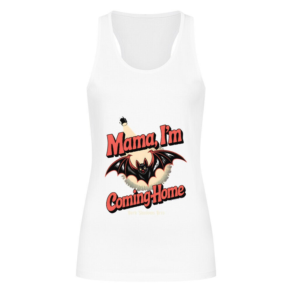Mama I’m Coming Home - Classic Tanktop Women | T-Shirt | Dark Shadows Arts