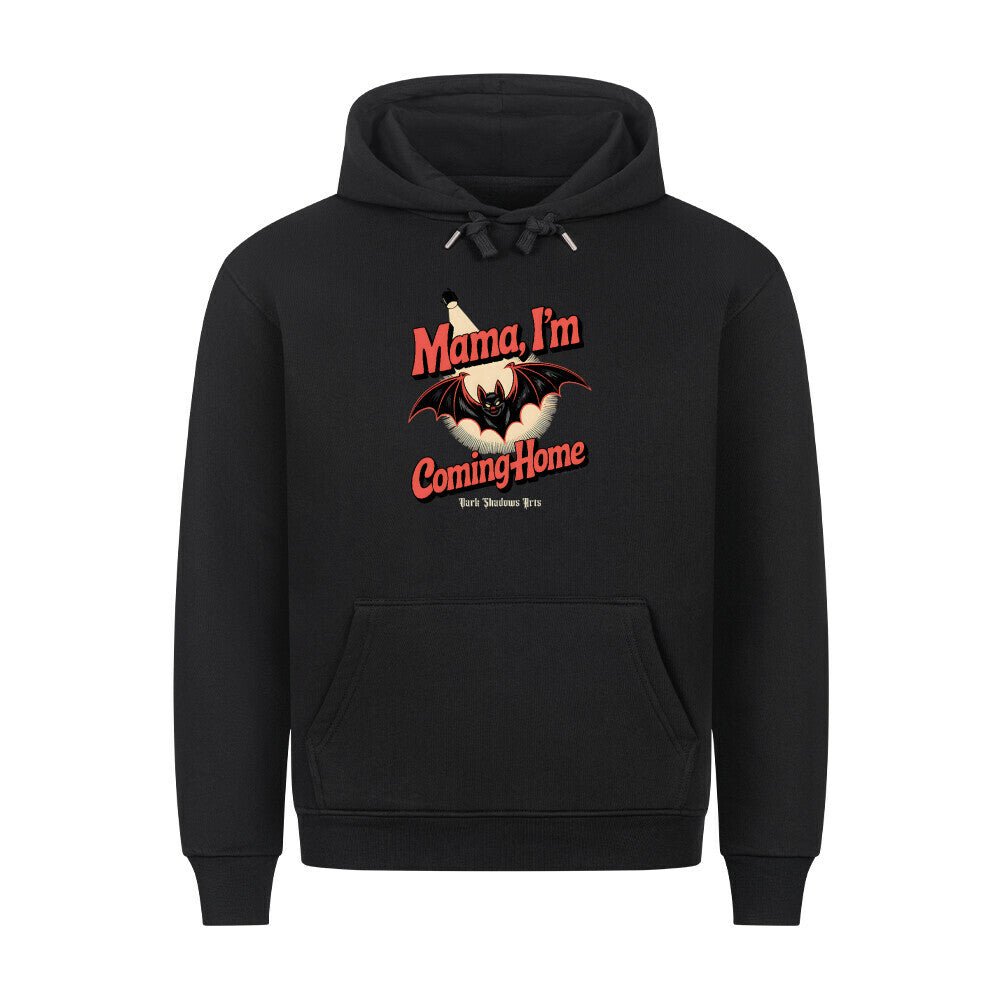 Mama I’m Coming Home - HigherBlanks Premium Hoodie | Hoodie | Dark Shadows Arts