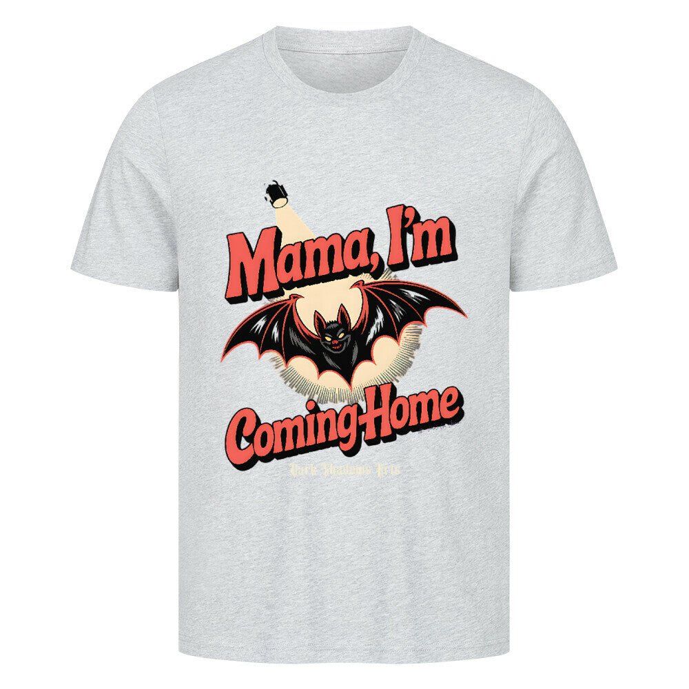 Mama I’m Coming Home - HigherBlanks Premium T-Shirt | T-Shirt | Dark Shadows Arts