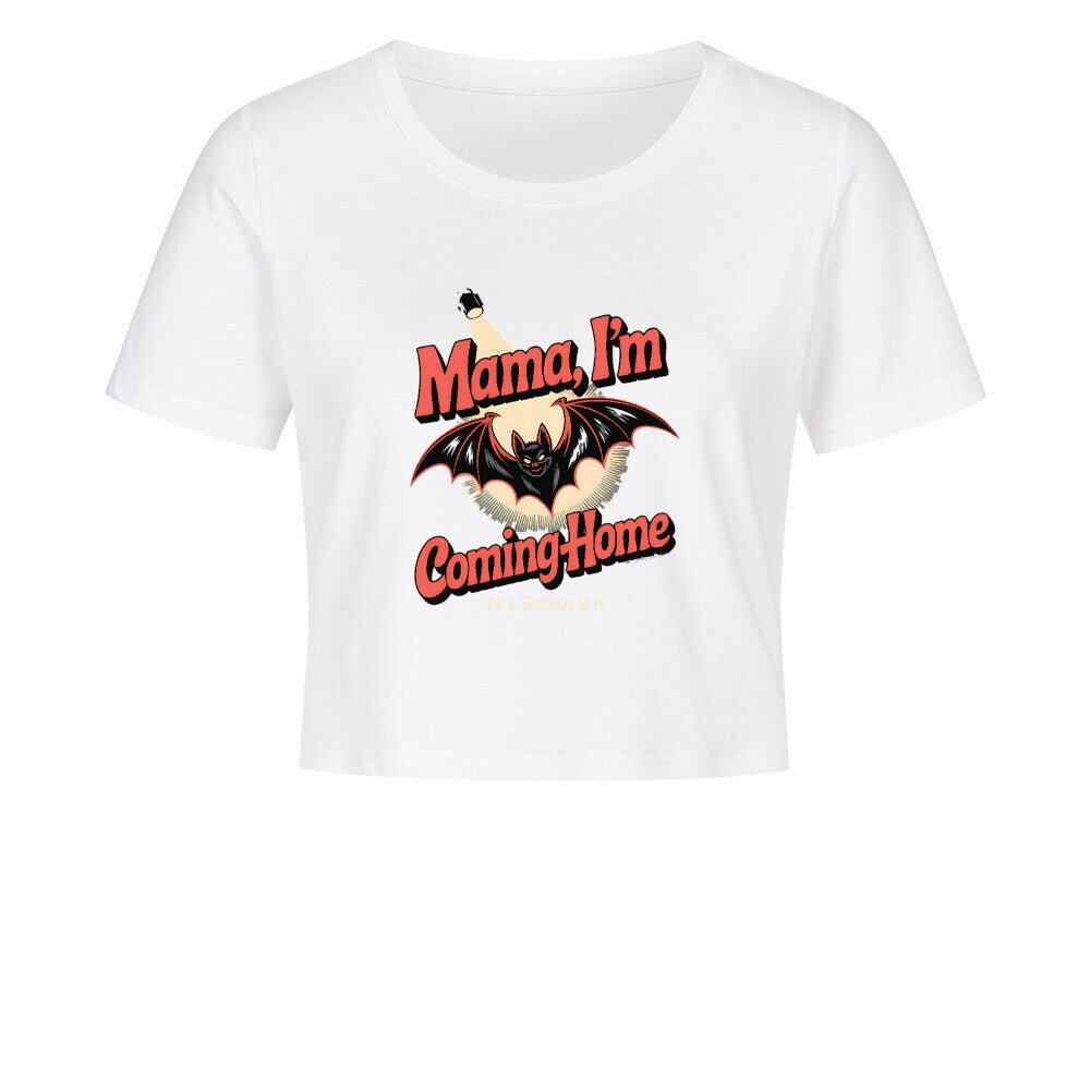 Mama I’m Coming Home - Ladies Cropped Tee | T-Shirt | Dark Shadows Arts