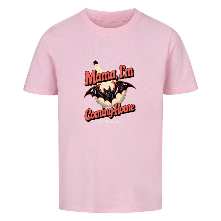 Mama I’m Coming Home - Premium Organic Shirt Kids | T-Shirt | Dark Shadows Arts