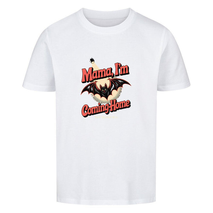 Mama I’m Coming Home - Premium Organic Shirt Kids | T-Shirt | Dark Shadows Arts