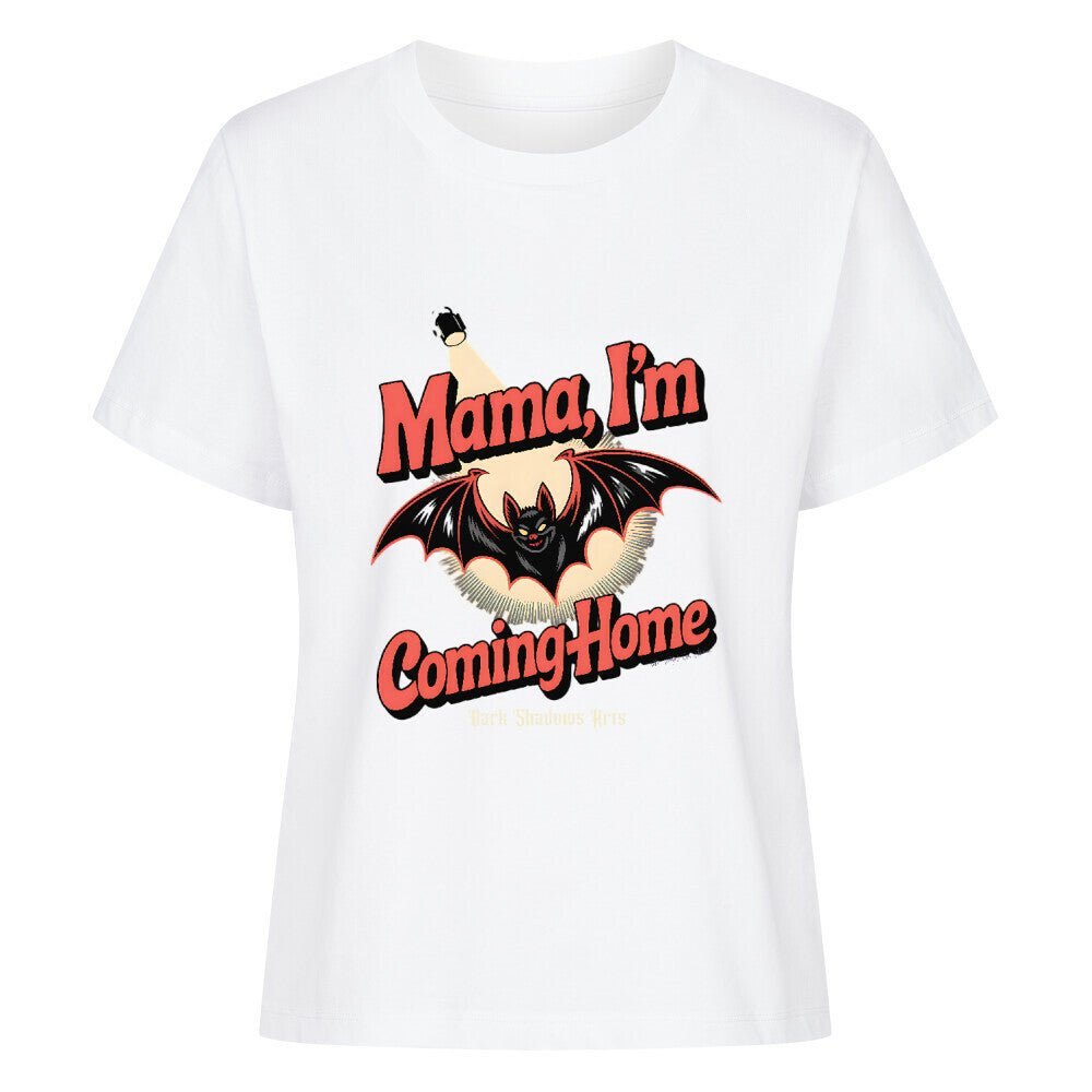 Mama I’m Coming Home - Premium Organic Shirt Women | T-Shirt | Dark Shadows Arts