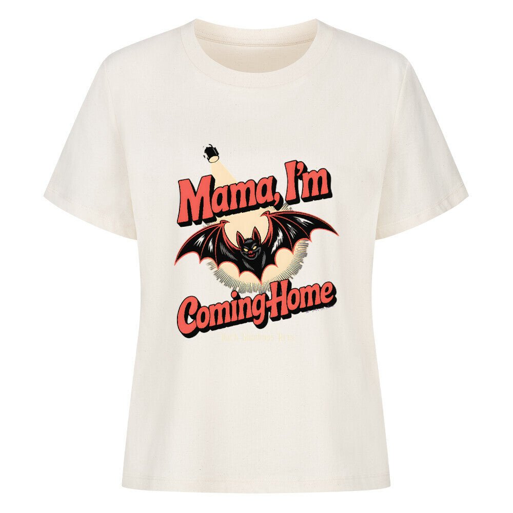 Mama I’m Coming Home - Premium Organic Shirt Women | T-Shirt | Dark Shadows Arts