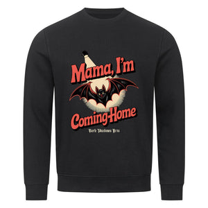 Mama I’m Coming Home - Premium Organic Sweatshirt | Sweatshirt | Dark Shadows Arts