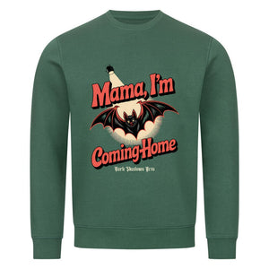 Mama I’m Coming Home - Premium Organic Sweatshirt | Sweatshirt | Dark Shadows Arts