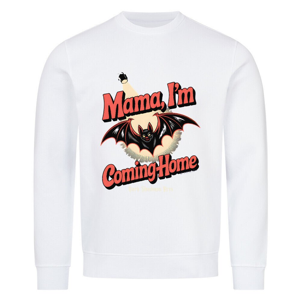 Mama I’m Coming Home - Premium Organic Sweatshirt | Sweatshirt | Dark Shadows Arts