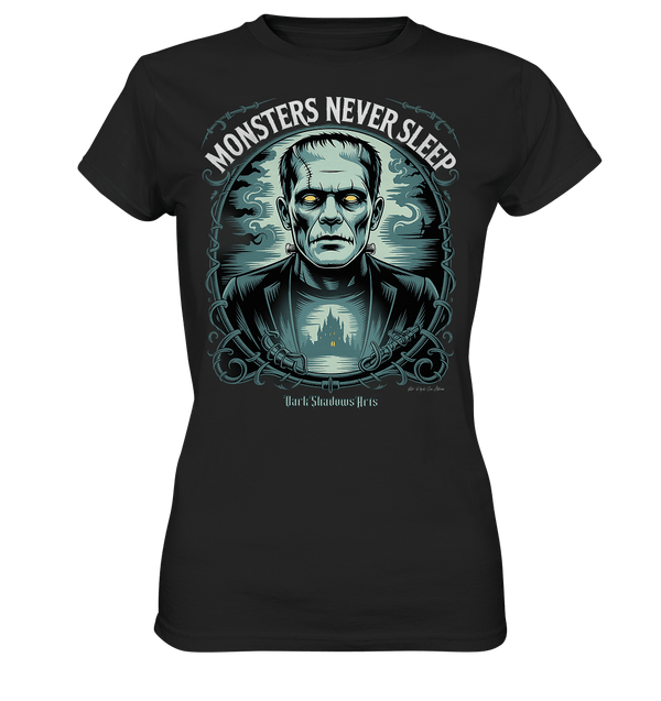 Monsters Never Sleep – Die Ewigkeit der Angst - Ladies Premium Shirt | Lady - Shirts | Dark Shadows Arts