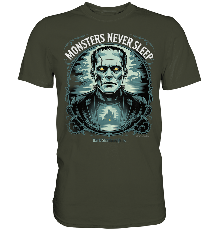 Monsters Never Sleep – Die Ewigkeit der Angst - Premium Shirt | Unisex - Shirts | Dark Shadows Arts