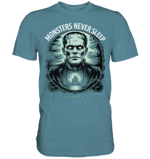 Monsters Never Sleep – Die Ewigkeit der Angst - Premium Shirt | Unisex - Shirts | Dark Shadows Arts