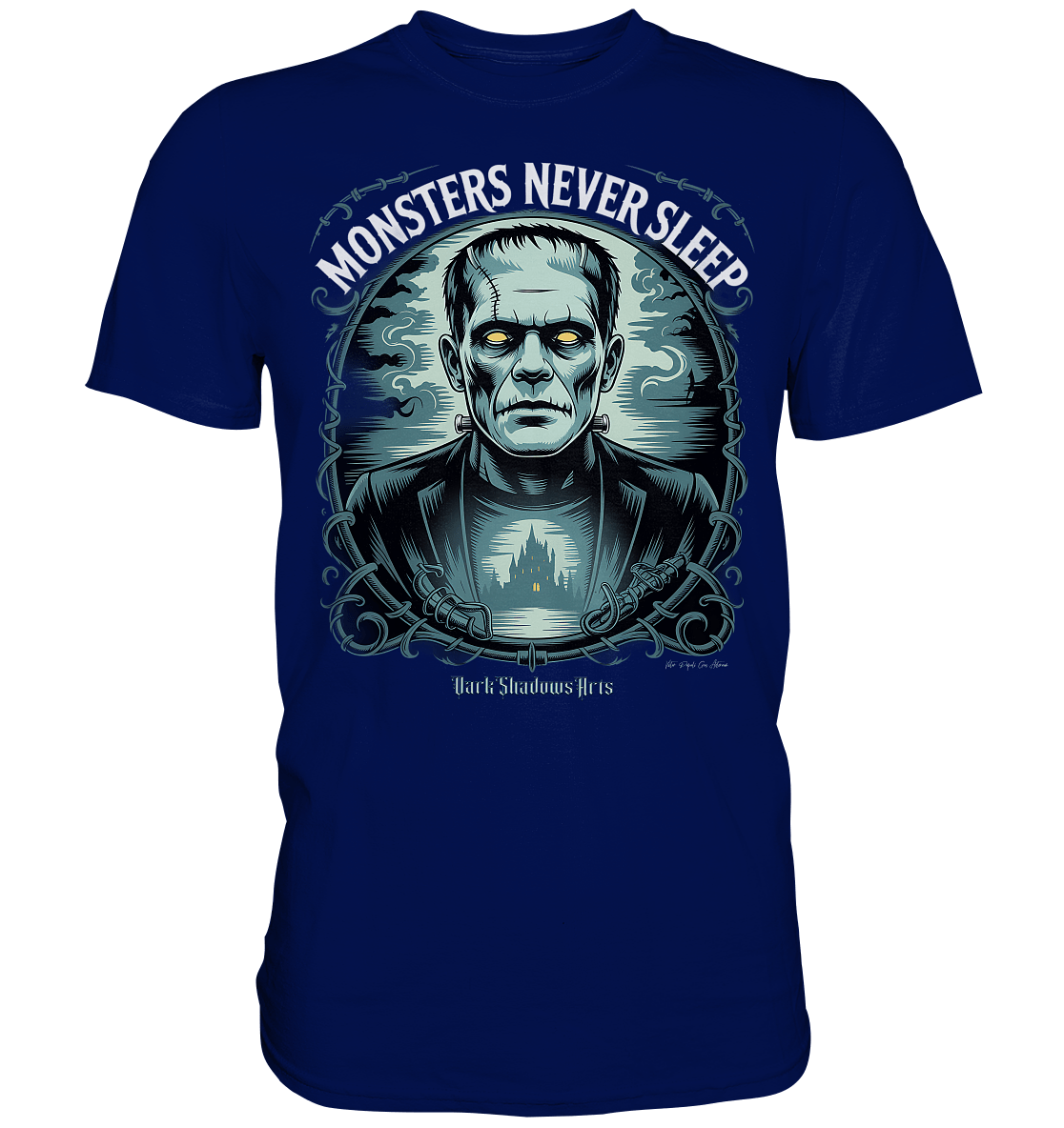 Monsters Never Sleep – Die Ewigkeit der Angst - Premium Shirt | Unisex - Shirts | Dark Shadows Arts