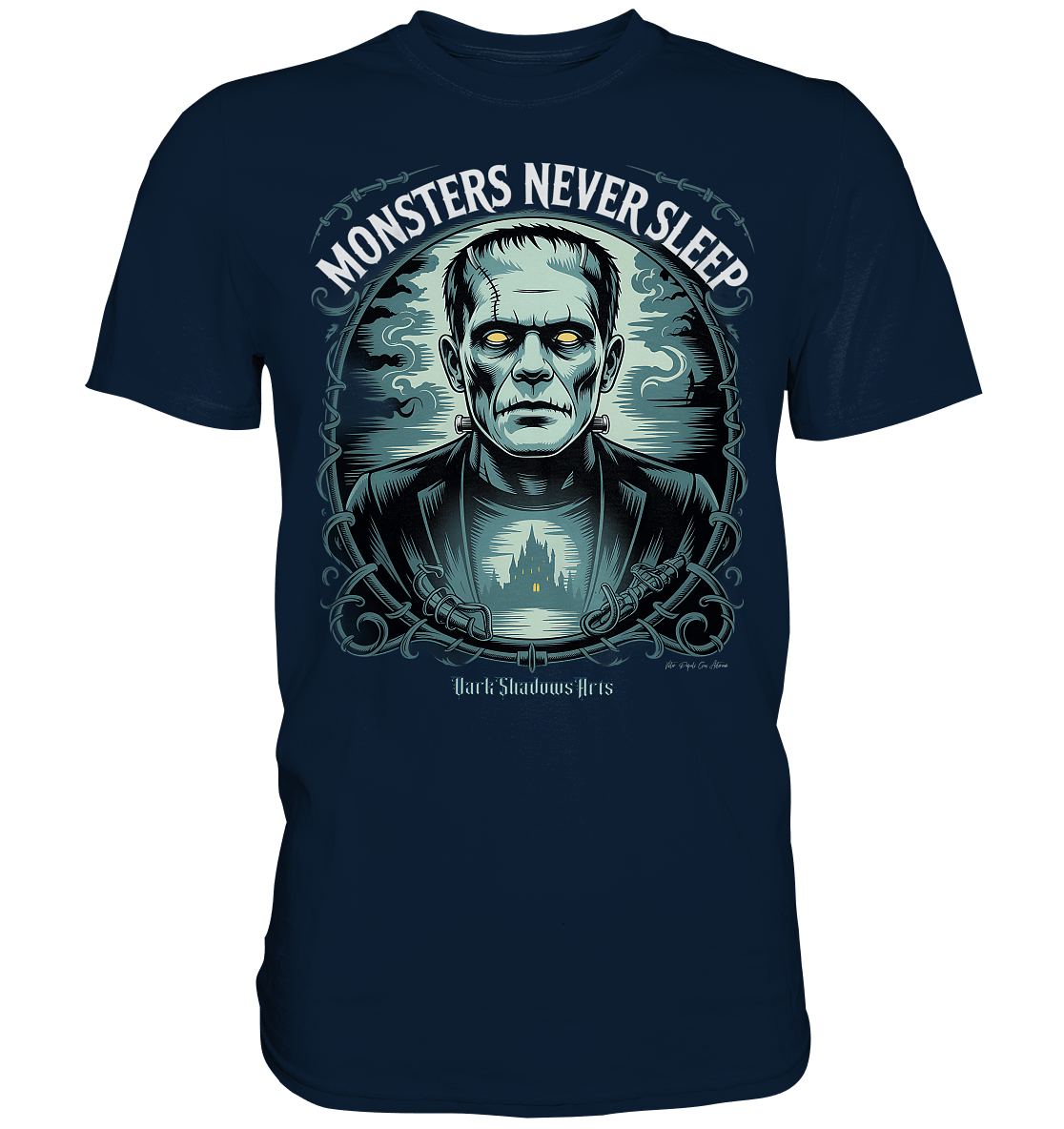Monsters Never Sleep – Die Ewigkeit der Angst - Premium Shirt | Unisex - Shirts | Dark Shadows Arts