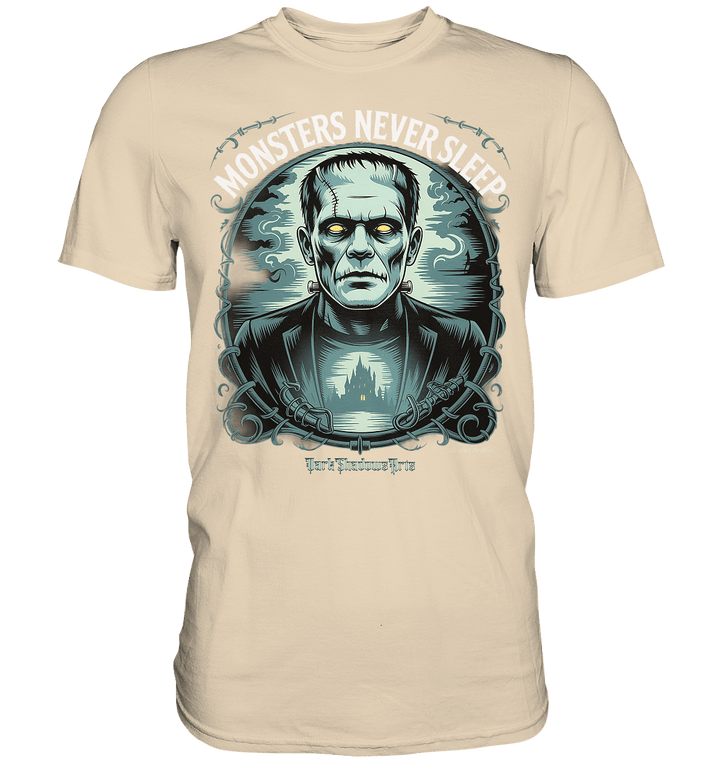 Monsters Never Sleep – Die Ewigkeit der Angst - Premium Shirt | Unisex - Shirts | Dark Shadows Arts