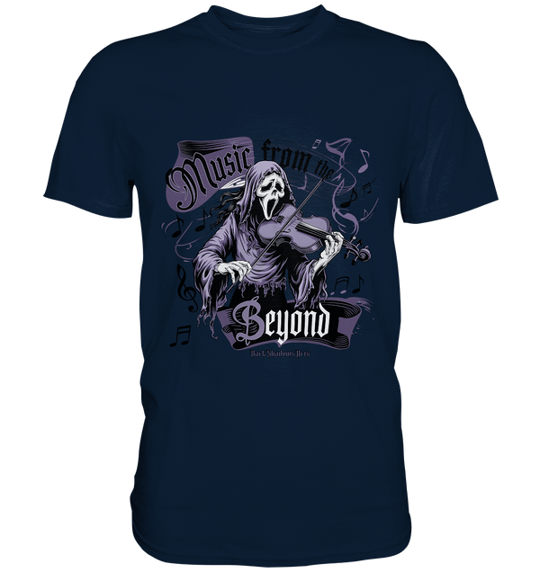 Music from the Beyond: Dunkle Melodien aus der Anderswelt - Premium Shirt | Unisex - Shirts | Dark Shadows Arts