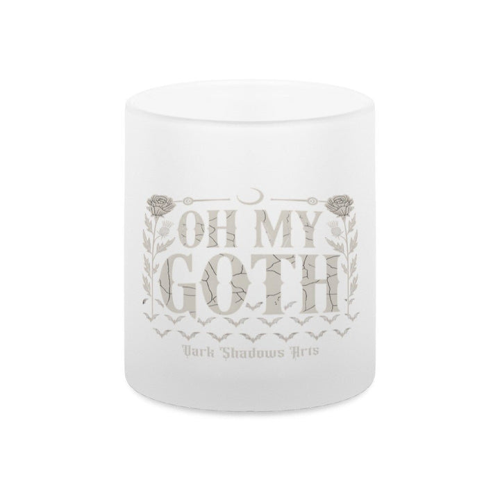 Oh My Goth – Dark Humor & Bat Style - Glas - Tasse satiniert | Mug | Dark Shadows Arts