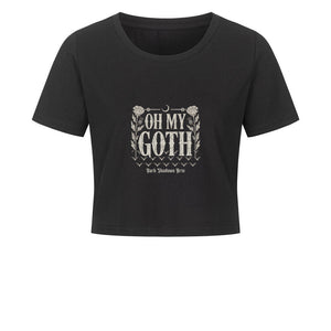 Oh My Goth – Dark Humor & Bat Style - Ladies Cropped Tee | T-Shirt | Dark Shadows Arts