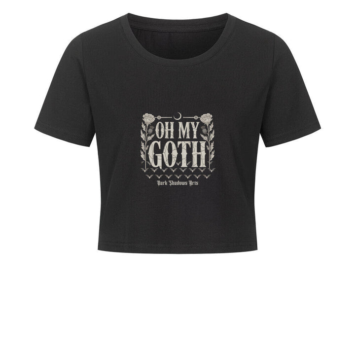 Oh My Goth – Dark Humor & Bat Style - Ladies Cropped Tee | T-Shirt | Dark Shadows Arts