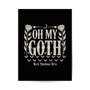 Oh My Goth – Dark Humor & Bat Style - Poster 3:4 | Poster | Dark Shadows Arts
