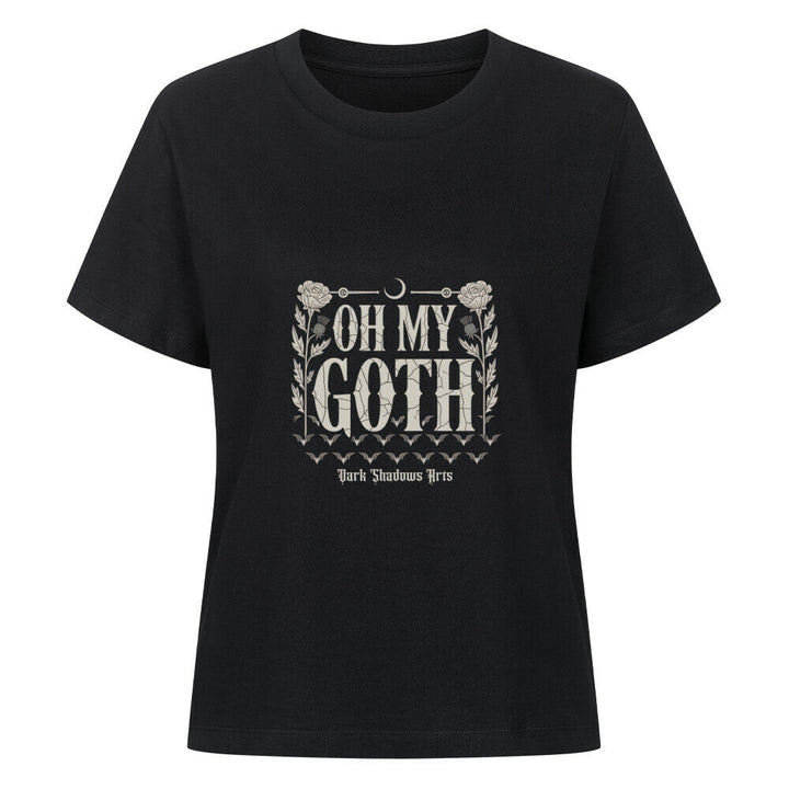 Oh My Goth – Dark Humor & Bat Style - Premium Organic Shirt Women | T-Shirt | Dark Shadows Arts