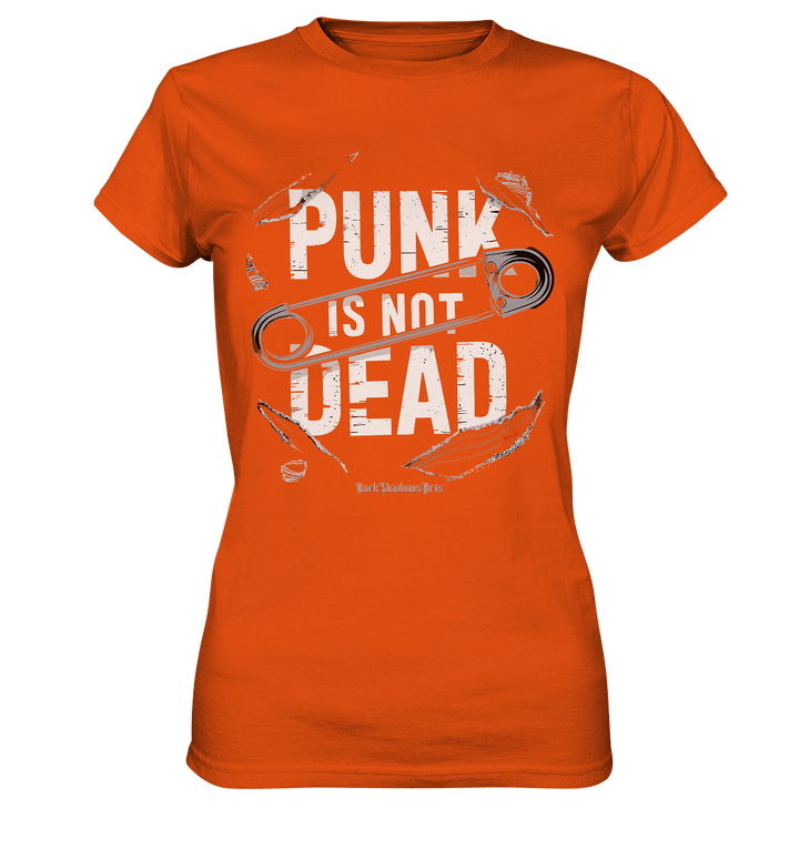 Punk is Not Dead: Rebellion und Unsterbliche Attitüde - Ladies Premium Shirt | Lady - Shirts | Dark Shadows Arts