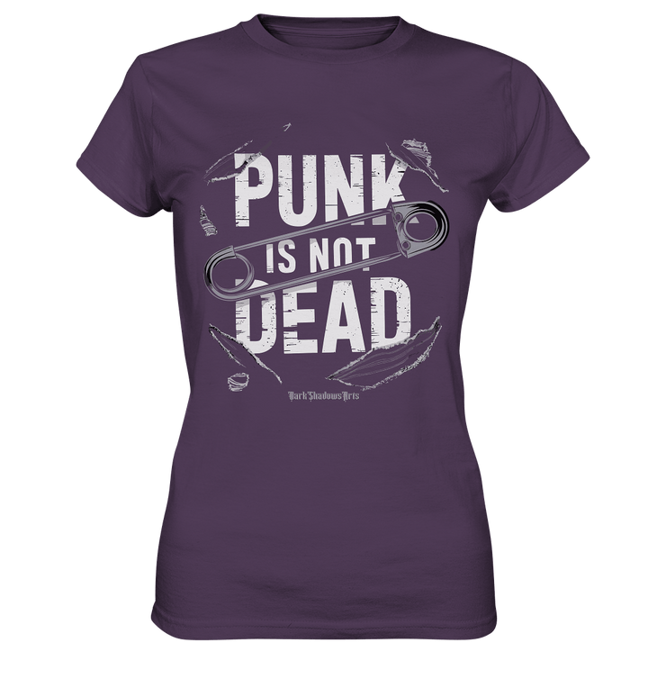 Punk is Not Dead: Rebellion und Unsterbliche Attitüde - Ladies Premium Shirt | Lady - Shirts | Dark Shadows Arts