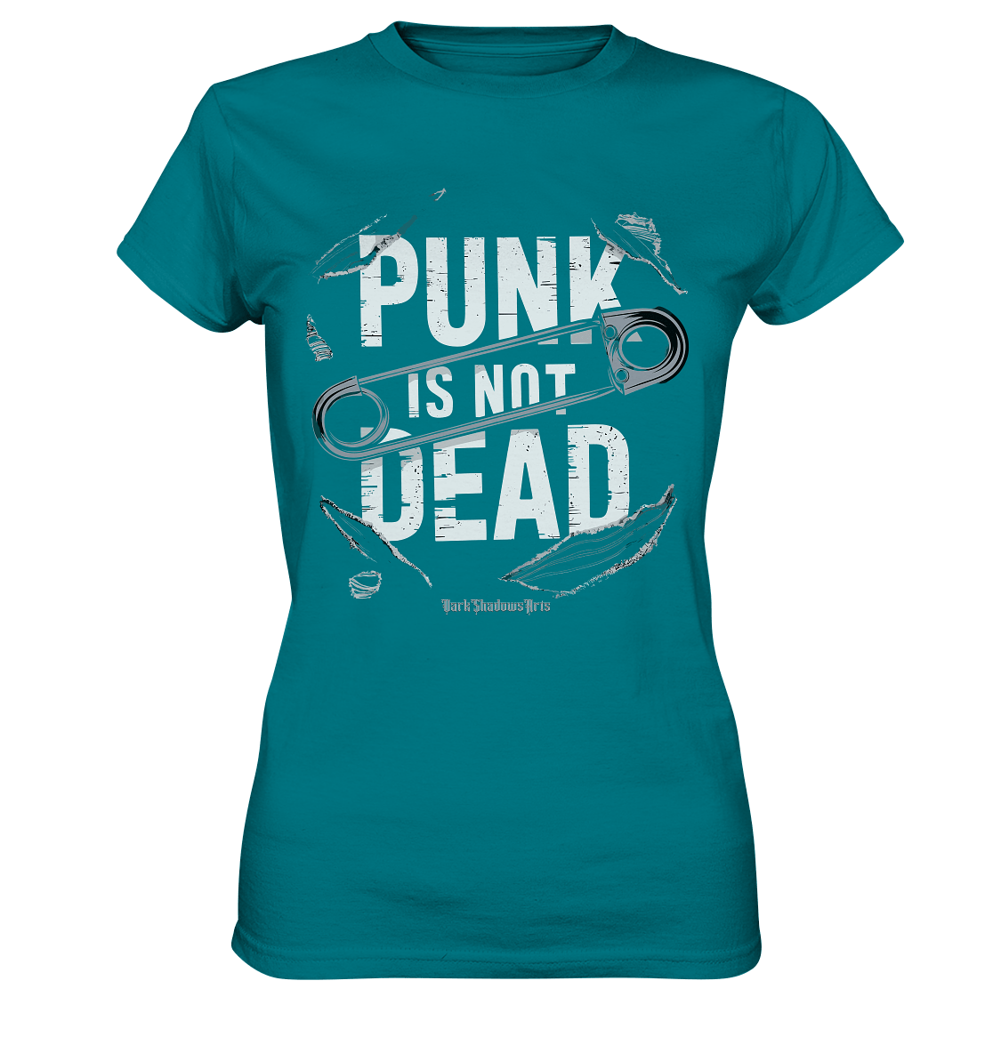 Punk is Not Dead: Rebellion und Unsterbliche Attitüde - Ladies Premium Shirt | Lady - Shirts | Dark Shadows Arts